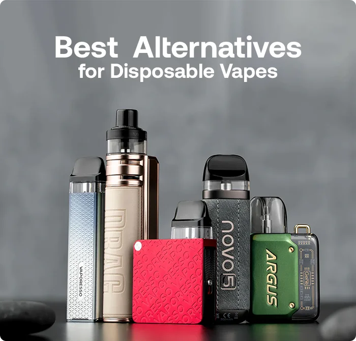 What Are The Best Alternatives for Disposable Vapes? What Are The Best Alternatives for Disposable Vapes?