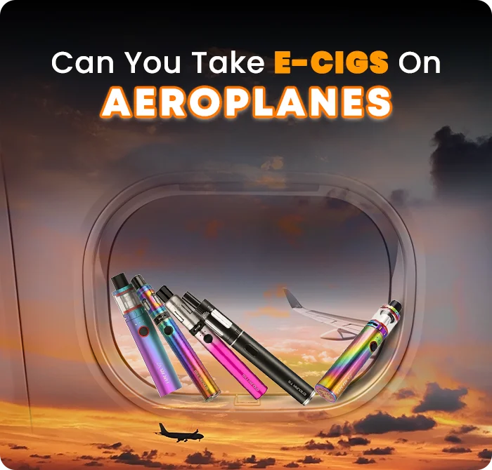 Can You Take E-cigs On Aeroplanes