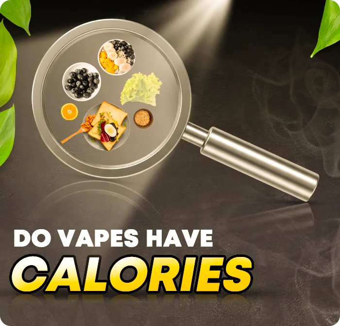 Do Vapes Have Calories?