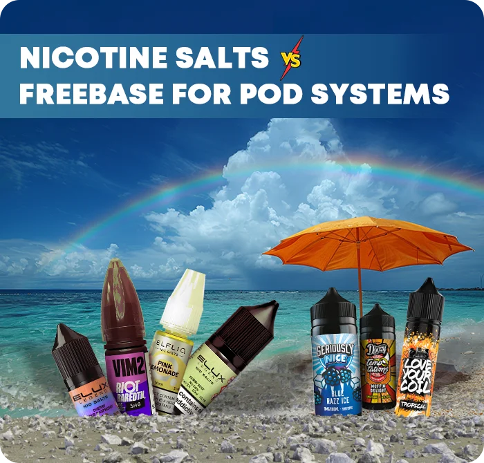 Nicotine Salts vs Freebase For Pod Systems