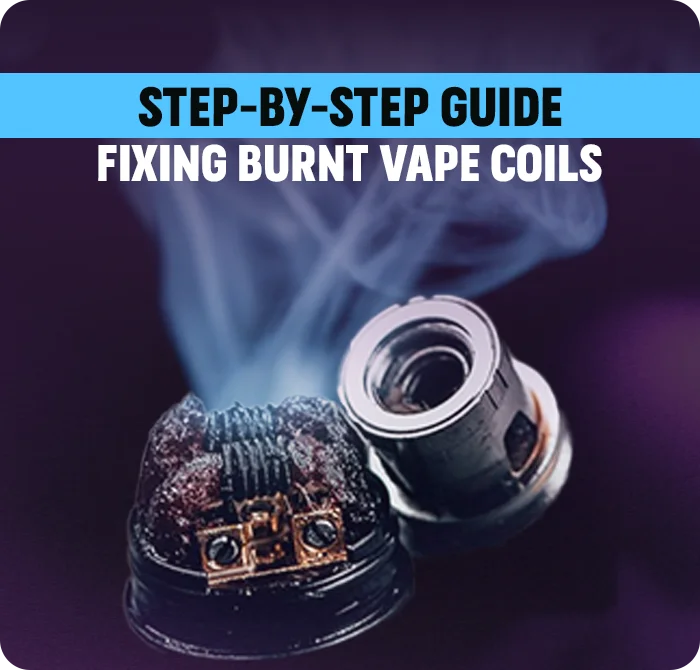 Step-by-Step Guide: Fixing Burnt Vape Coils