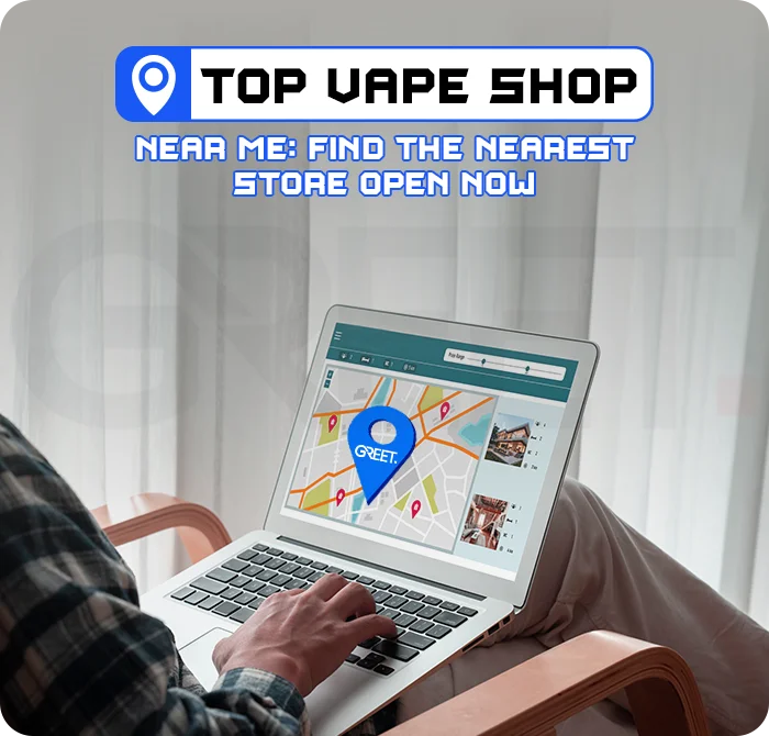 Top Vape Shops Near Me: Find the Nearest Store Open Now