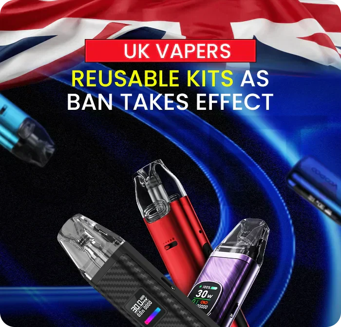 Beyond Disposable Vapes: UK Vapers Turn to Reusable Kits as Ban Takes Effect
