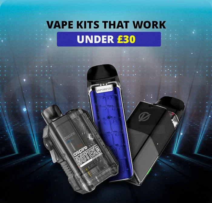 Vape Kits Under £30 That Work