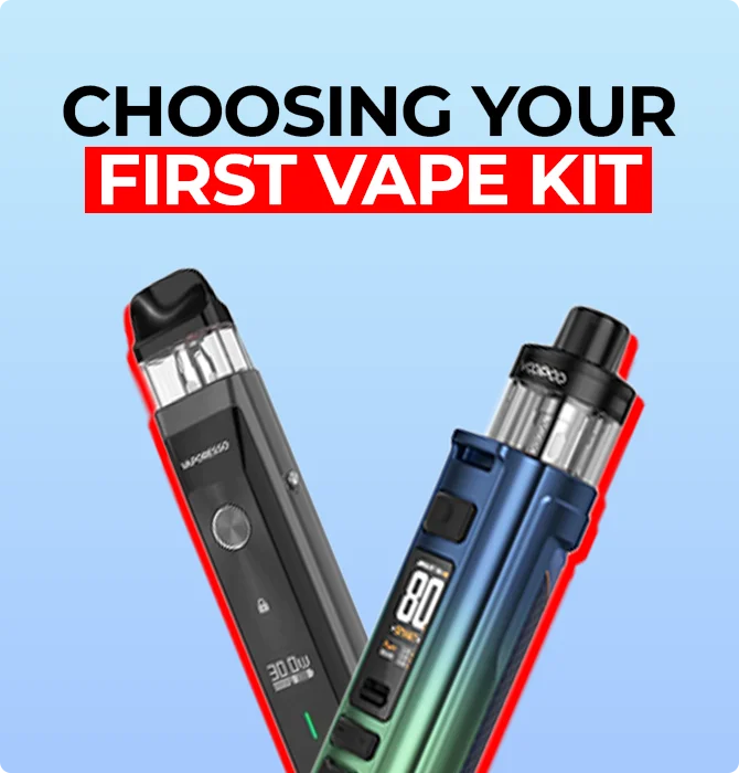 Choosing Your First Vape Kit