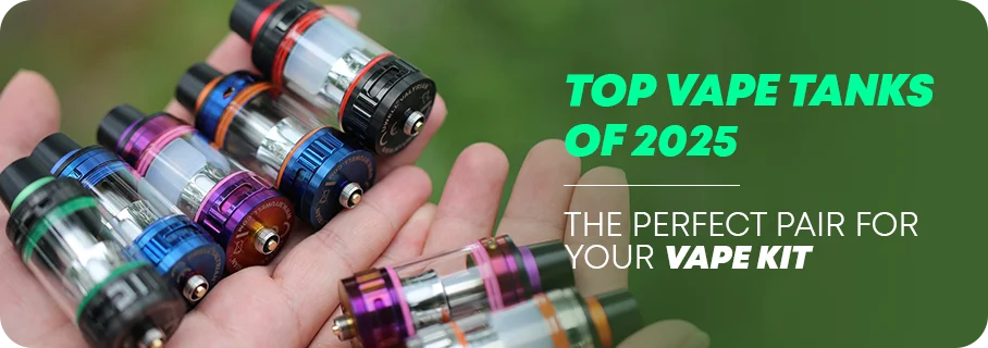 Best Vape Tanks 2025 Top Picks for Flavour & Clouds Best Vape Tanks 2025 Top Picks for Flavour & Clouds