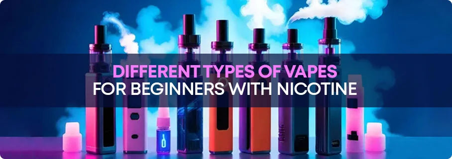 Vapes with Nicotine for Starters UK Vapes with Nicotine for Starters UK