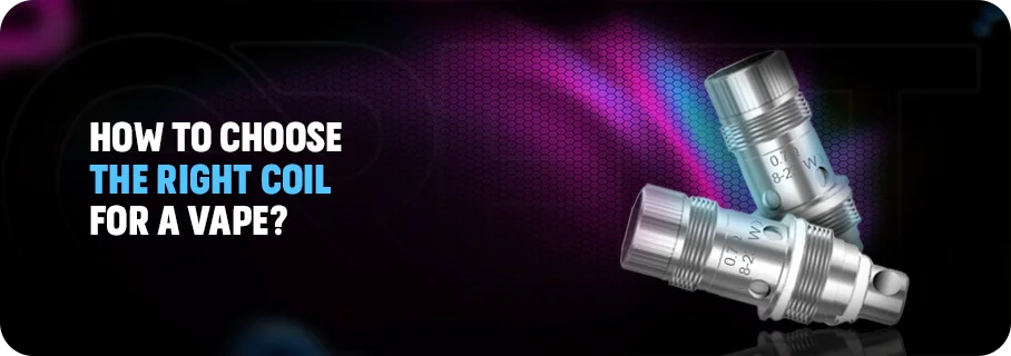 How_To_Choose_The_Right_Coil_For_A_Vape