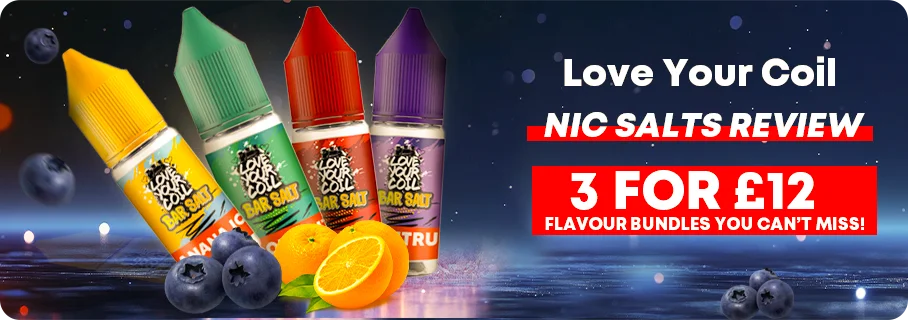 Flavour Bundles Love Your Coil Nic Salts Review-GreetVape Flavour Bundles Love Your Coil Nic Salts Review-GreetVape