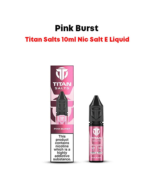Pink_Burst_Titan_Salts_10ml_Nic_Salt_E_Liquid