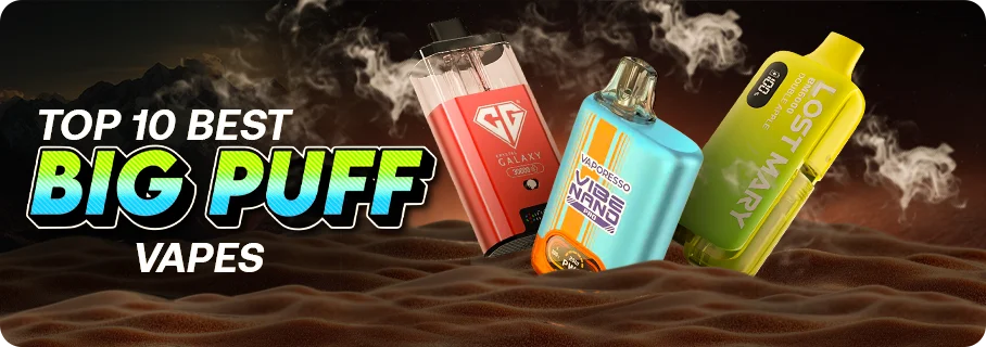 Top_10_Best_Big_Puff_Vapes_bannere_image
