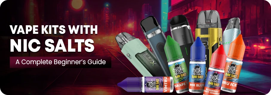 Best Vape Kits for Nic Salts 2025 Beginner's Guide Best Vape Kits for Nic Salts 2025 Beginner's Guide