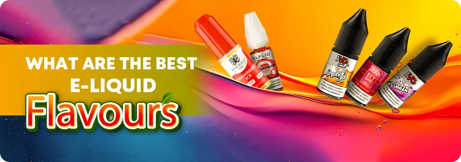 what are the best e liquid flavours_banner
